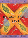 Cover image for The Mastery of Love